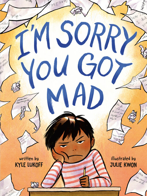 Title details for I'm Sorry You Got Mad by Kyle Lukoff - Wait list